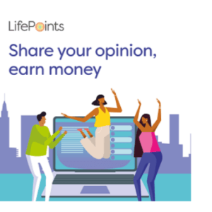 Earn Rewards with LifePoints Panel Membership! Earn Rewards with LifePoints Panel Membership!